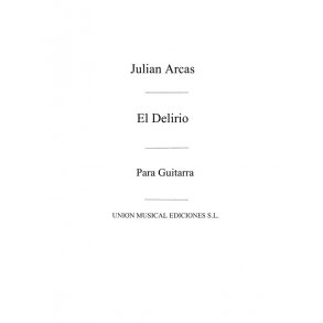 Arcas: El Delirio - Fantasia for Guitar
