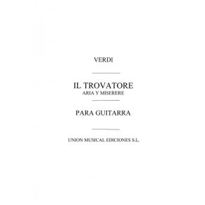 Verdi: Il Trovatore Aria Y Miserere (Arcas) for Guitar