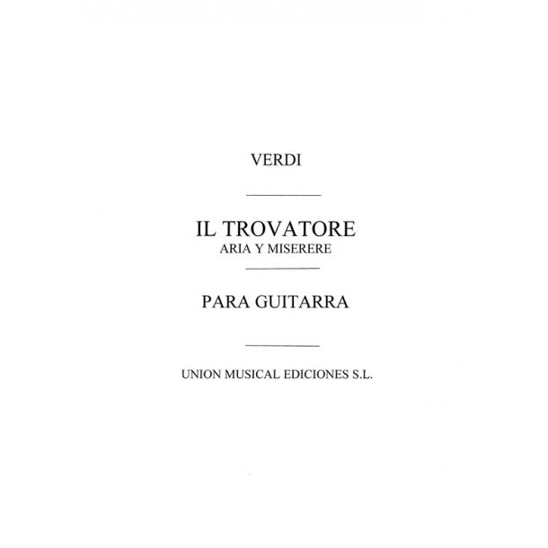 Verdi: Il Trovatore Aria Y Miserere (Arcas) for Guitar