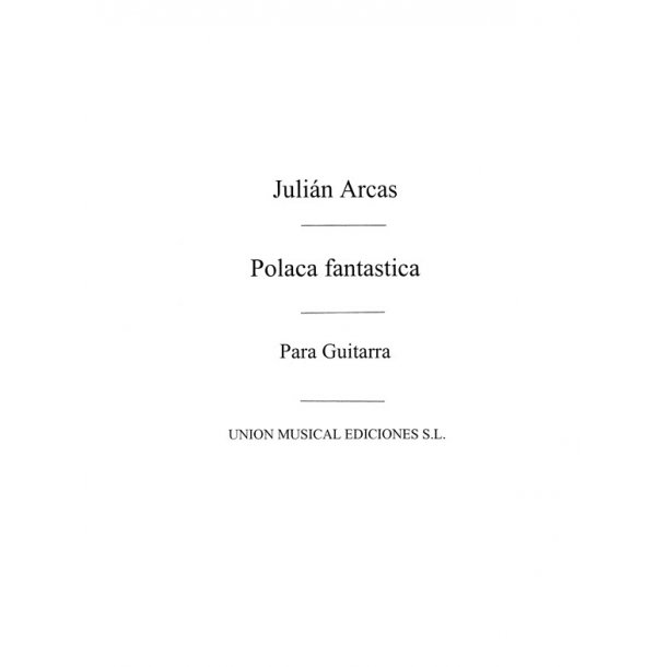Arcas: Polaca Fantastica (Balaguer) for Guitar