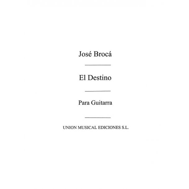 Broca: El Destino, Fantasia for Guitar