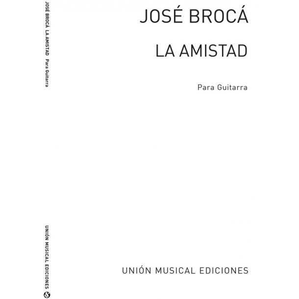 Broca: La Amistad, Fantasia Con Variaciones (Balaguer) for Guitar