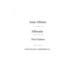 Albeniz: Alborada (GarciaFortea) for Guitar
