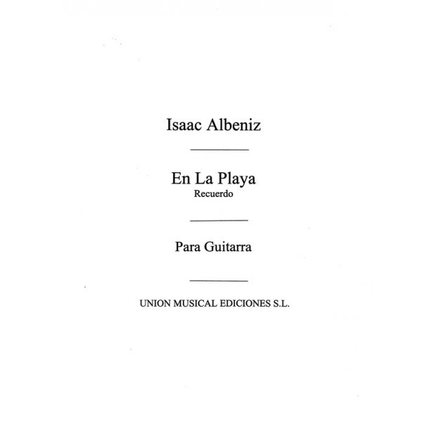 Albeniz: En La Playa (GarciaFortea) for Guitar
