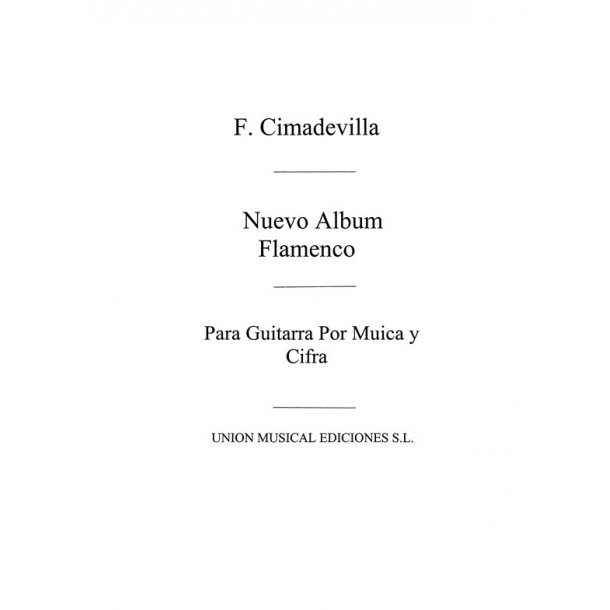 Cimadevilla: Nuevo Album Flamenco Por Musica Y Cifra for Guitar