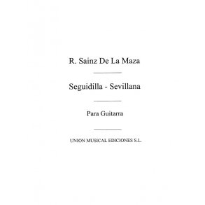 Sainz De La Maza, R: Seguidilla Sevillana for Guitar