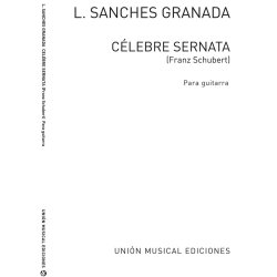 Schubert: Celebre Serenata (Sanchez Granada) for Guitar