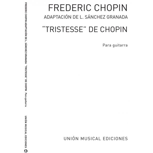 Chopin: Tristesse (Sanchez Granada) for Guitar