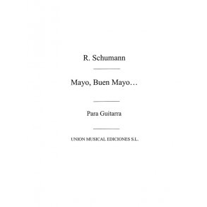 Schumann: Mayo Buen Mayo (Segovia) for Guitar
