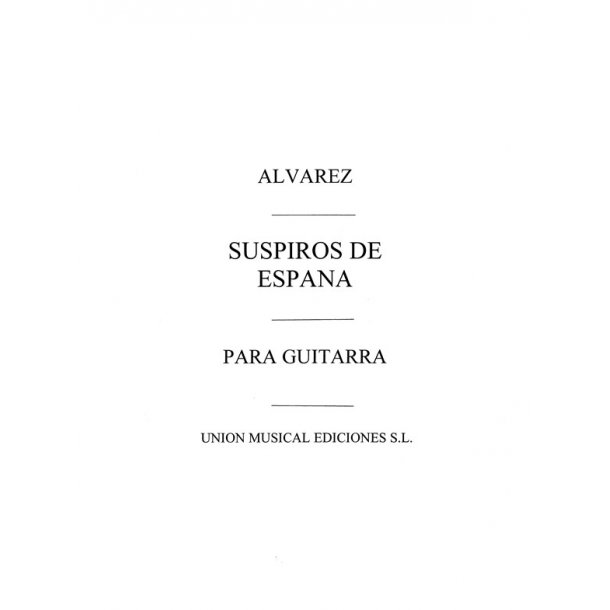 Alvarez: Suspiros De Espana Pasodoble