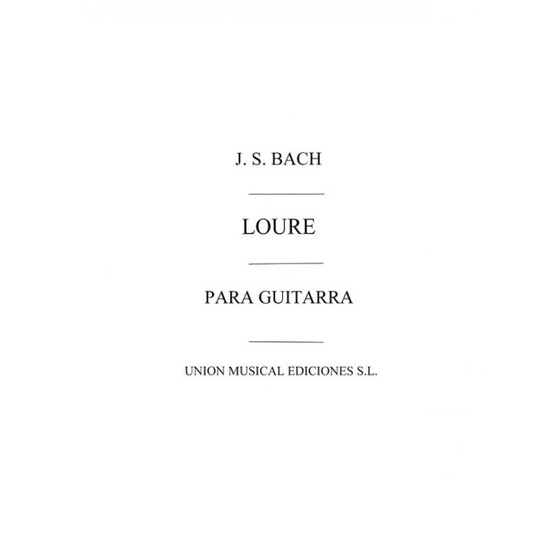 J.S. Bach Loure (tarrega) Guitar