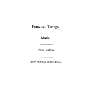 Francisco Tárrega: Maria Gavota for Guitar
