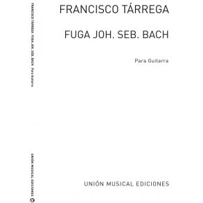 Bach: Fuga De La Sonata I Par Violin (Tarrega) for Guitar