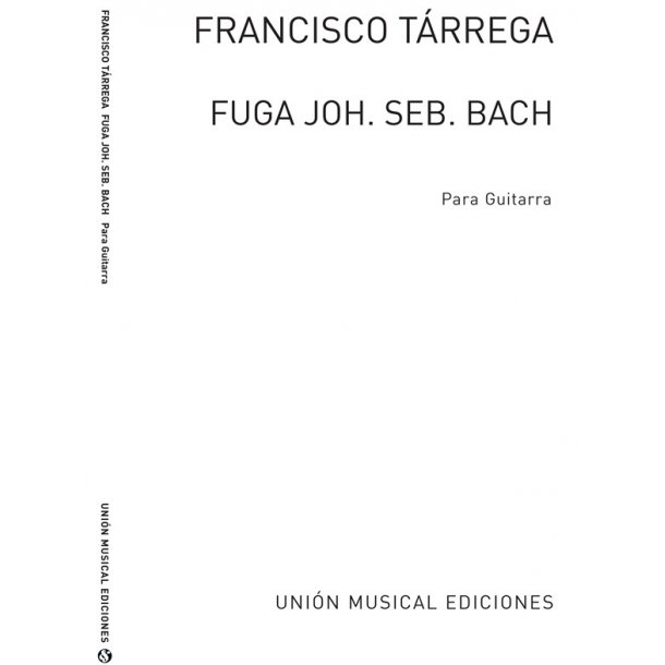 Bach: Fuga De La Sonata I Par Violin (Tarrega) for Guitar
