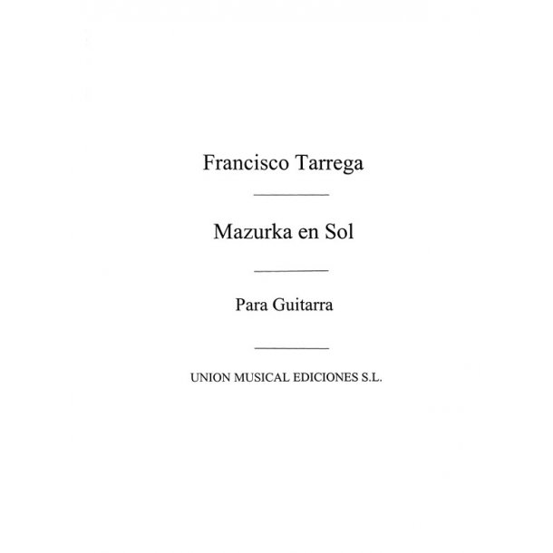 Tarrega: Mazurka En Sol for Guitar