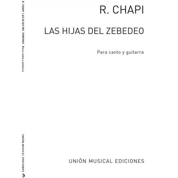 Ruperto Chapi: Las Hijas Del Zebedeo Carceleras (Azpiazu)
