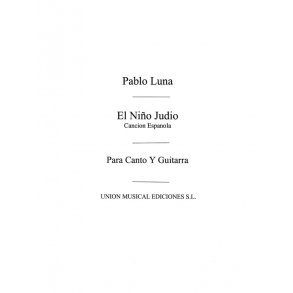 Luna: El Nino Judio Cancion Espanola (Azpiazu) for Voice and Guitar
