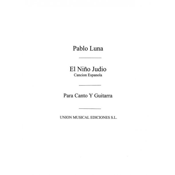 Luna: El Nino Judio Cancion Espanola (Azpiazu) for Voice and Guitar