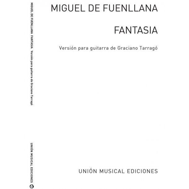 Fuenllana: Fantasia (Tarrago) for Guitar