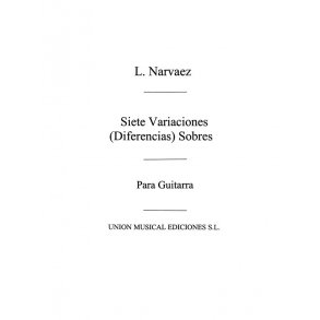 Narvaez: Siete Variaciones Sobre Guardame Las Vacas (Tarrago) for Guitar