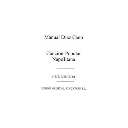 Diaz Cano: Cancion Popular Napolitana for Guitar