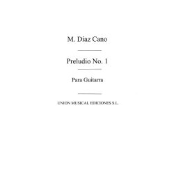 Diaz Cano: Preludio No1 for Guitar