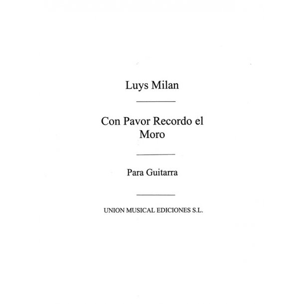 Milan: Con Pavor Recordo El Moro (Azpiazu)