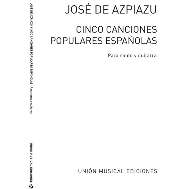 Varios: Cinco Canciones Populares Espanolas (Azpiazu) for Voice and Guitar