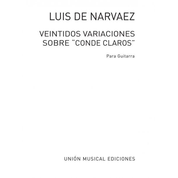 Narvaez: Veintidos Variaciones Sobre Conde Claros (Tarrago) for Guitar