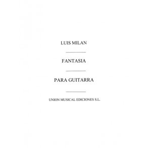 Milan: Fantasia (Tarrago) for Guitar