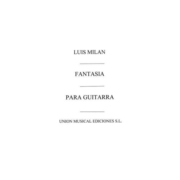 Milan: Fantasia (Tarrago) for Guitar
