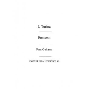 Turina: Ensueno De Danzas Fantasticas (Garcia Velasco) for Guitar