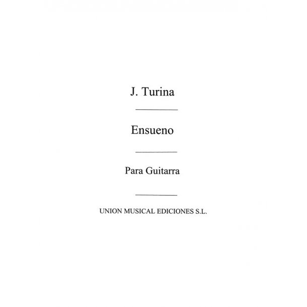 Turina: Ensueno De Danzas Fantasticas (Garcia Velasco) for Guitar