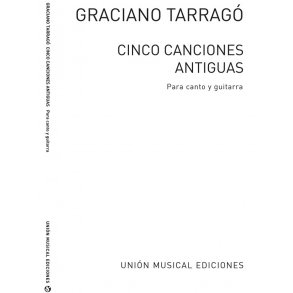 Tarrago: Cinco Canciones Antiguas for Voice and Guitar