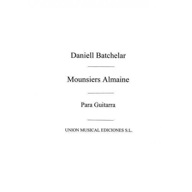 Batchelar: Mounsiers Almaine (Azpiazu) for Guitar