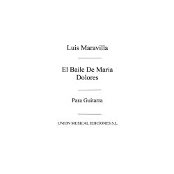 Maravilla: El Baile De Maria Dolores, Soleares for Guitar