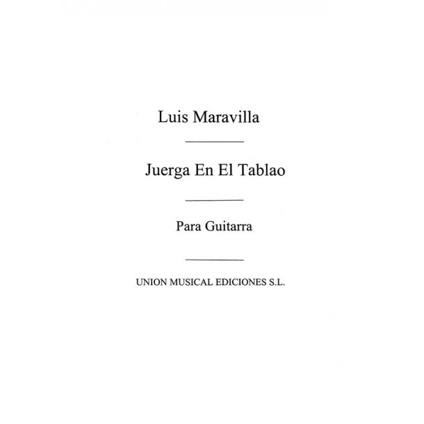 Maravilla: Juerga En El Tablao Bulerias for Guitar