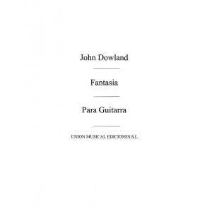 Dowland Fantasia (r Sainz De La Maza) Guitar