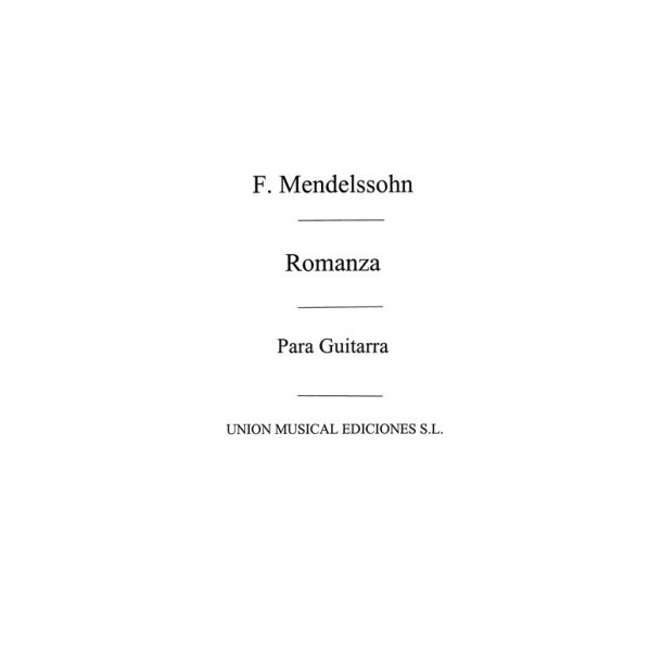 Mendelssohn: Romanza (Llobet) for Guitar