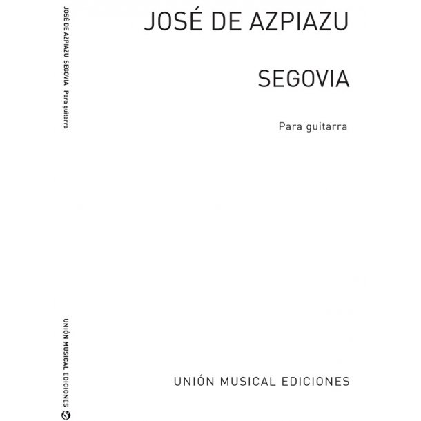 Azpiazu: Segovia - Suite for Guitar