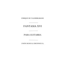 Valderrabano: Fantasia XVI En Re Menor D Minor (Tarrago) for Guitar