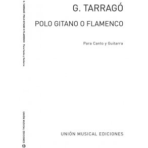 Tarrago: Polo Gitano O Flamenco for Voice and Guitar