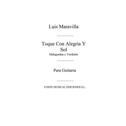 Maravilla: Toque Con Alegria Y Sol Malaguenas Y Verdiales for Guitar