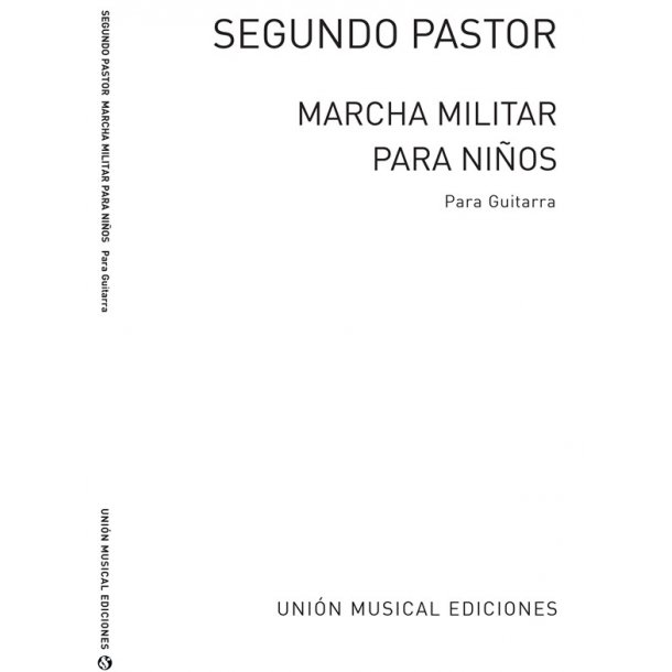 Pastor: Marcha Militar Para Ninos for Guitar