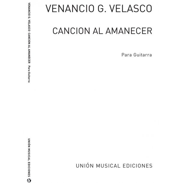 Garcia Velasco: Cancion Al Amanecer for Guitar