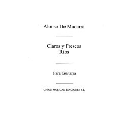 Mudarra: Claros Y Frescos Rios (Tarrago)