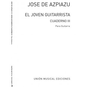 Azpiazu: El Joven Guitarrista Volume 3 for Guitar