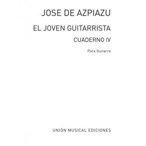 Azpiazu: El Joven Guitarrista Volume 4 for Guitar