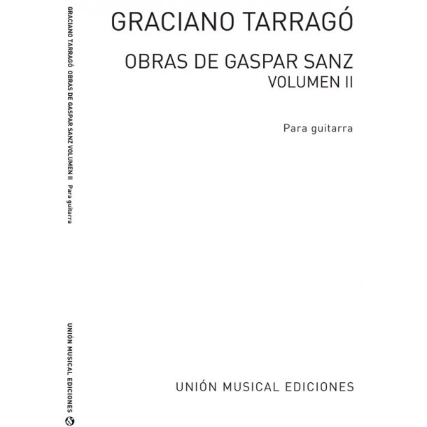 Sanz: Obras De Gaspar Sanz Volume 2 (Tarrago) for Guitar