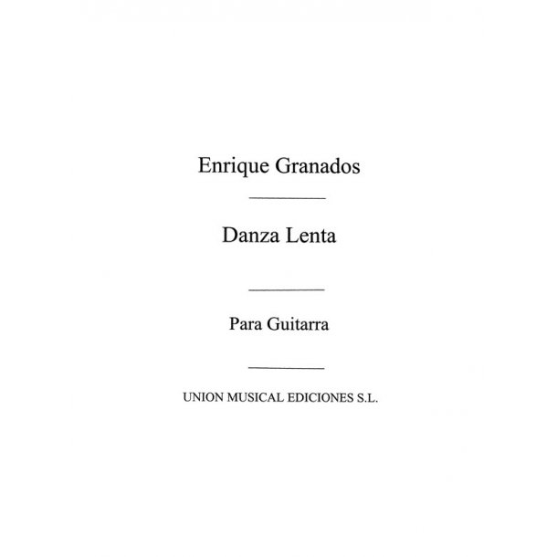 Granados: Danza Lenta (Azpiazu) for Guitar